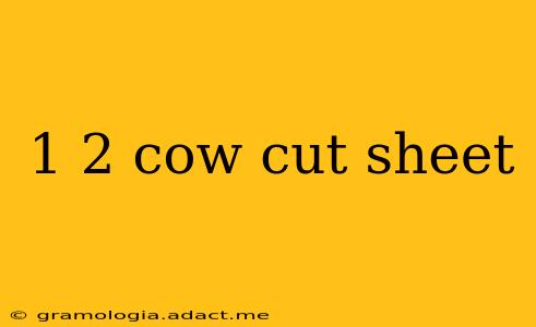 1 2 cow cut sheet