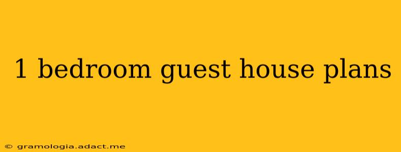 1 bedroom guest house plans