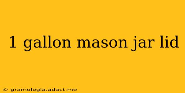 1 gallon mason jar lid