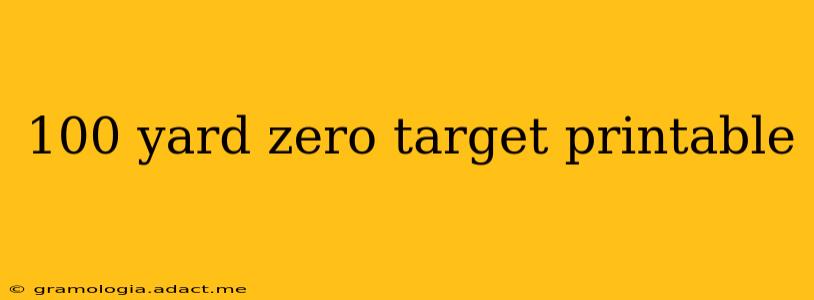100 yard zero target printable