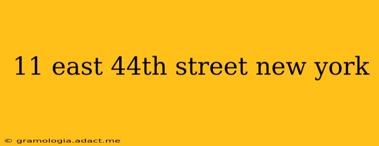 11 east 44th street new york