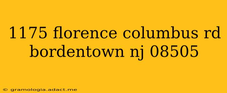 1175 florence columbus rd bordentown nj 08505