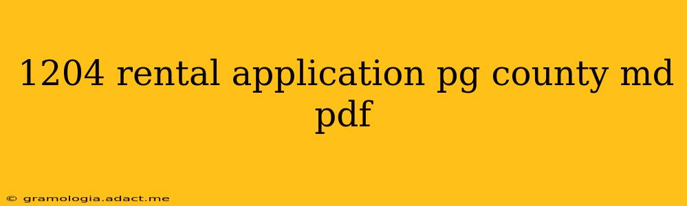 1204 rental application pg county md pdf