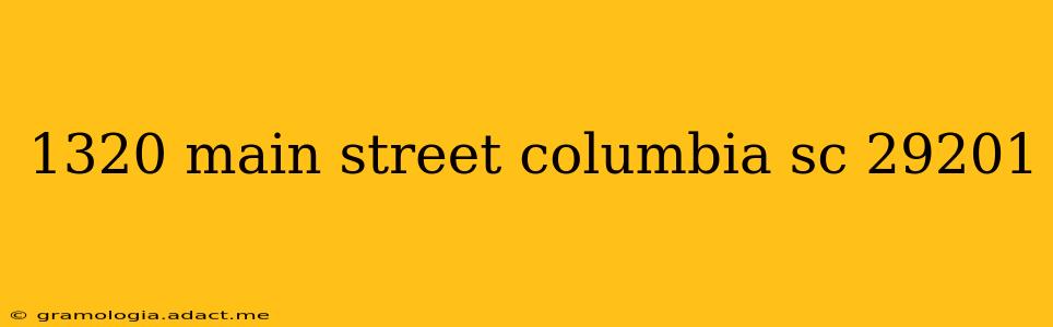 1320 main street columbia sc 29201