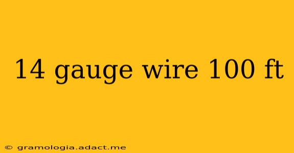 14 gauge wire 100 ft