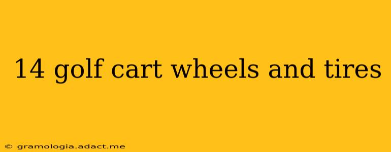 14 golf cart wheels and tires