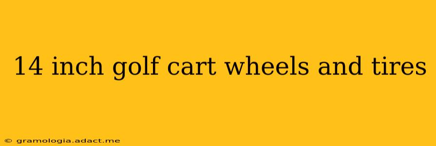 14 inch golf cart wheels and tires