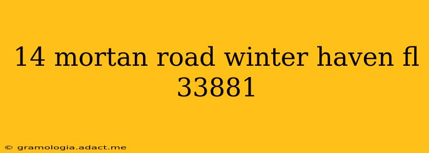 14 mortan road winter haven fl 33881