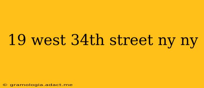 19 west 34th street ny ny