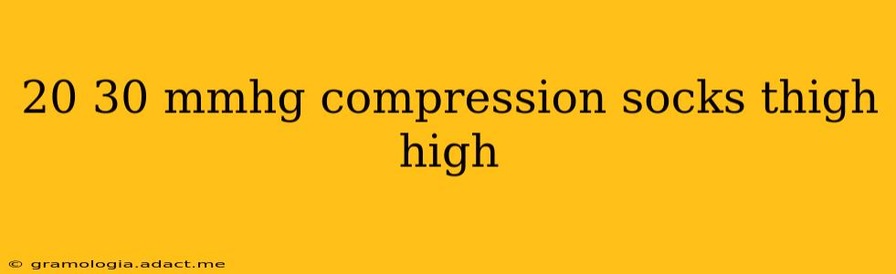 20 30 mmhg compression socks thigh high