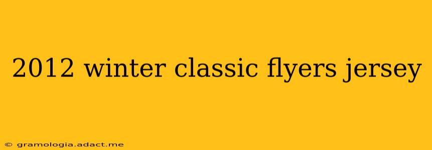 2012 winter classic flyers jersey