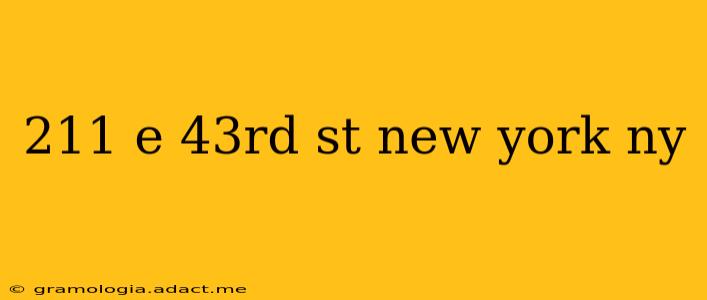211 e 43rd st new york ny