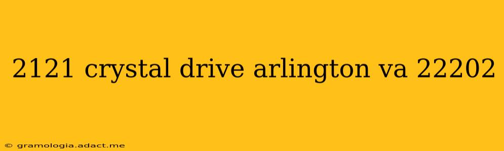 2121 crystal drive arlington va 22202