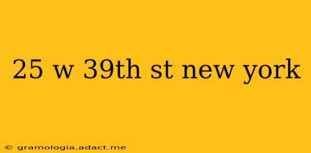 25 w 39th st new york