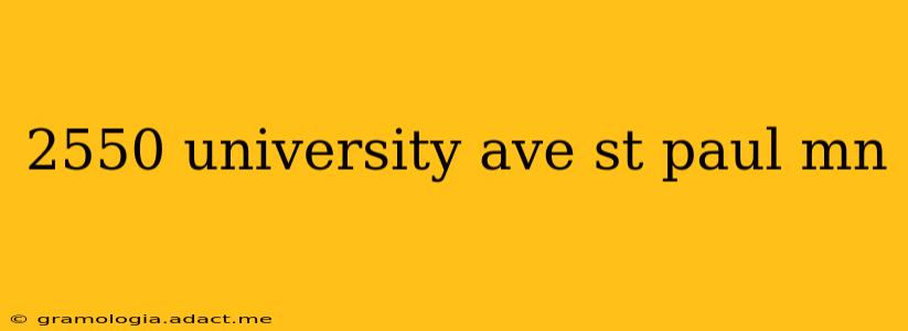 2550 university ave st paul mn