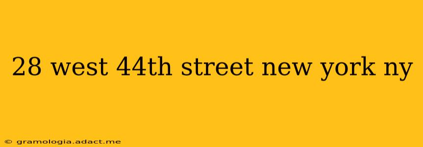 28 west 44th street new york ny