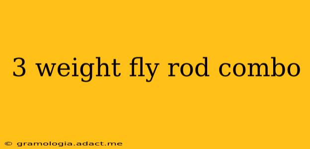 3 weight fly rod combo