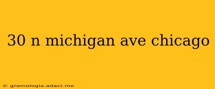 30 n michigan ave chicago