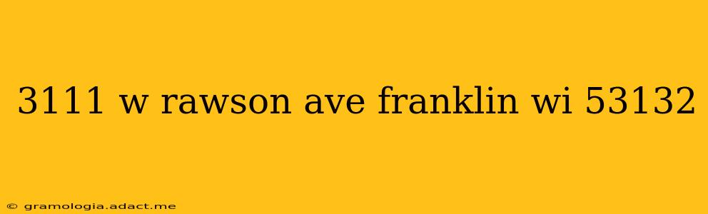 3111 w rawson ave franklin wi 53132
