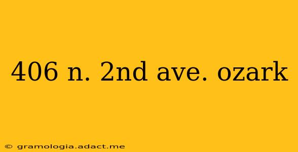 406 n. 2nd ave. ozark