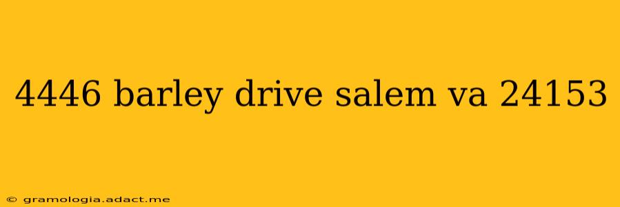 4446 barley drive salem va 24153