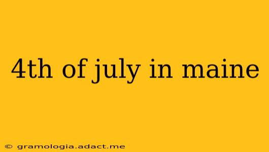 4th of july in maine
