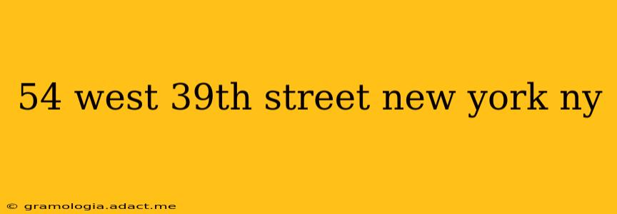 54 west 39th street new york ny