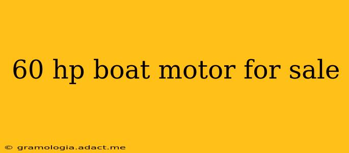 60 hp boat motor for sale