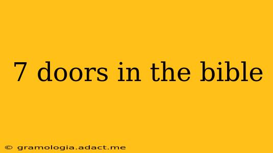 7 doors in the bible