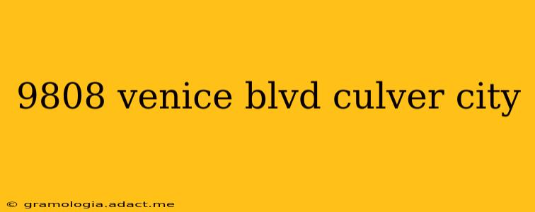 9808 venice blvd culver city