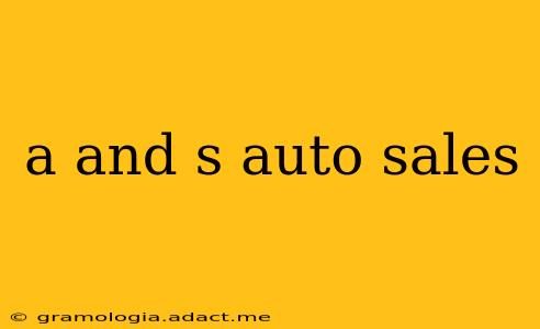 a and s auto sales