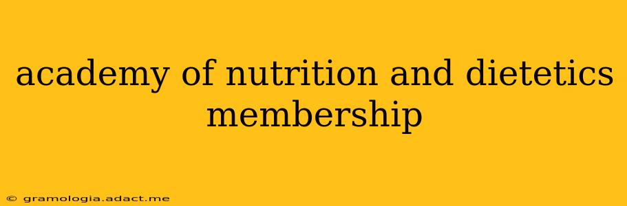 academy of nutrition and dietetics membership