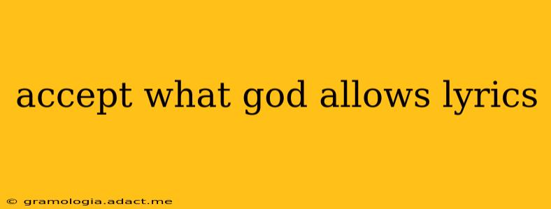 accept what god allows lyrics