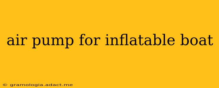 air pump for inflatable boat
