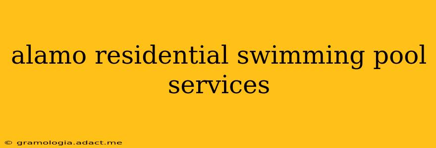 alamo residential swimming pool services