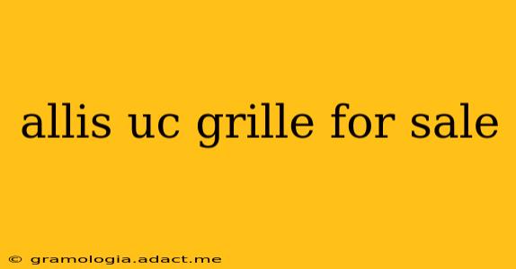 allis uc grille for sale