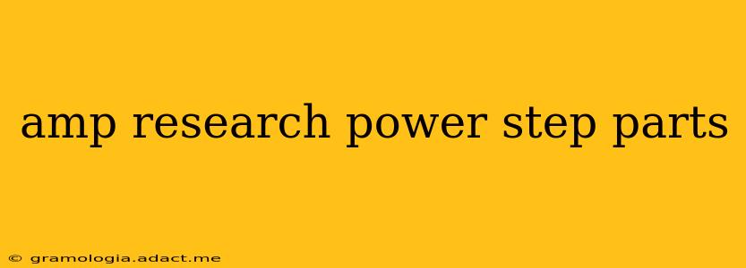 amp research power step parts