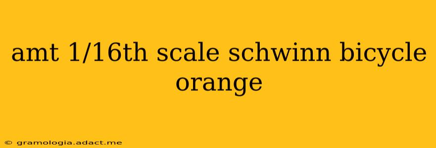 amt 1/16th scale schwinn bicycle orange