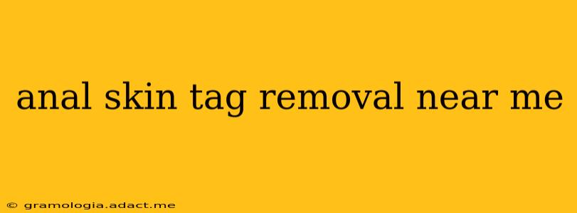 anal skin tag removal near me