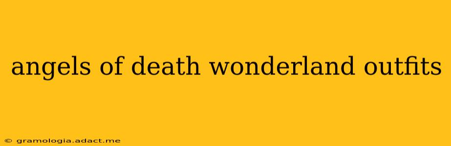 angels of death wonderland outfits