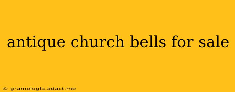antique church bells for sale