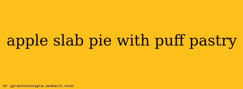 apple slab pie with puff pastry