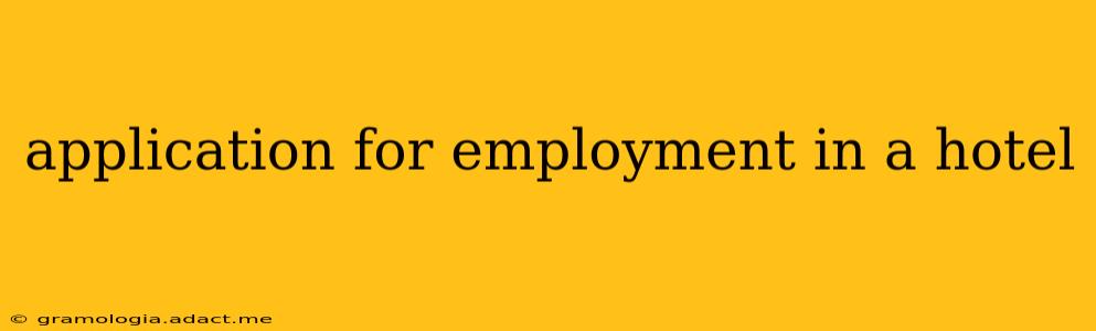 application for employment in a hotel