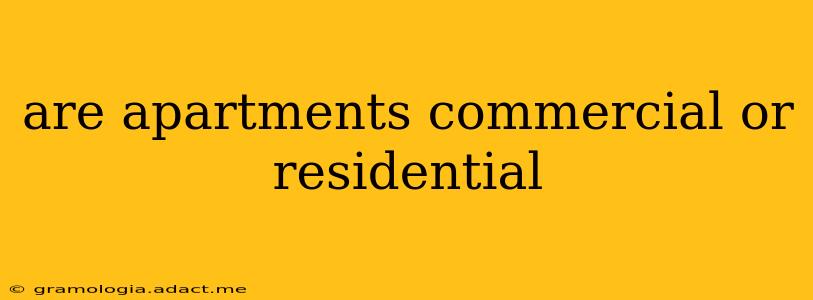 are apartments commercial or residential