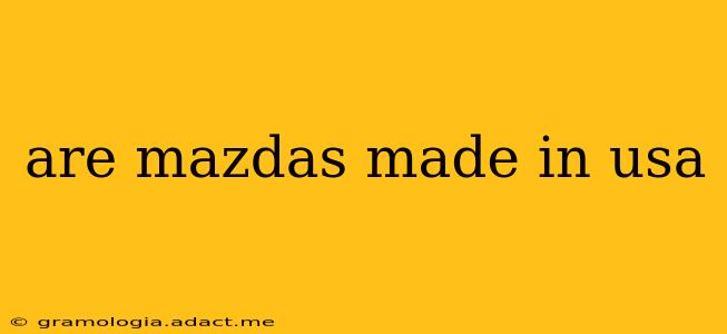 are mazdas made in usa