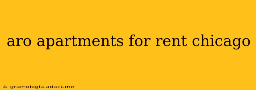 aro apartments for rent chicago