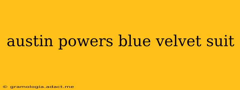 austin powers blue velvet suit