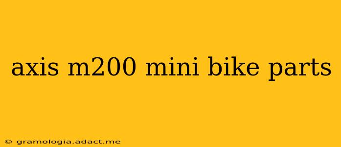 axis m200 mini bike parts