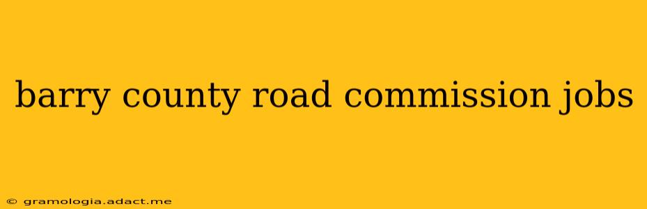 barry county road commission jobs