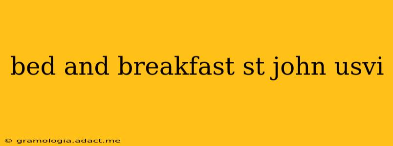 bed and breakfast st john usvi